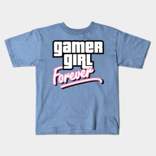 Gamer Girl Forever Kids T-Shirt